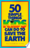 50_simple_things_kids_can_do_to_save_the_earth