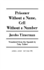 Prisoner_without_a_name__cell_without_a_number___Jacobo_Timerman___translated_from_the_Spanish_by_Toby_Talbot