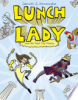 Lunch_Lady_and_the_field_trip_fiasco