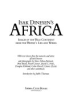 Isak_Dinesen_s_Africa___images_of_the_wild_continent_from_the_writer_s_life_and_words___with_text_chosen_from_the_memoir