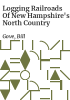 Logging_railroads_of_New_Hampshire_s_North_Country