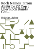 Rock_names___from_ABBA_to_ZZ_Top___how_rock_bands_got_their_names___Adam_Dolgins