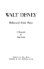 Walt_Disney___Hollywood_s_dark_prince___a_biography___by_Marc_Eliot