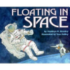 Floating_in_space___by_Franklyn_M__Branley___illustrated_by_True_Kelley