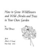 How_to_grow_wildflowers_and_wild_shrubs_and_trees_in_your_own_garden___by_Hal_Bruce