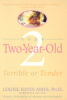 Your_two-year_old___terrible_or_tender___by_Louise_Bates_Ames_and_Frances_L__Ilg