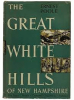 The_great_White_hills_of_New_Hampshire
