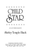 Child_star___an_autobiography___Shirley_Temple_Black