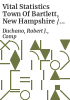 Vital_statistics_town_of_Bartlett__New_Hampshire___compiled_by_Robert_J__Duchano