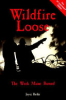 Wildfire_loose___the_week_Maine_burned___by_Joyce_Butler