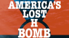 America_s_Lost_H-Bomb
