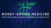 Money-driven_medicine