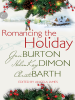 Romancing_the_Holiday__We_ll_Be_Home_for_Christmas_Ask_Her_at_Christmas_The_Best_Thing