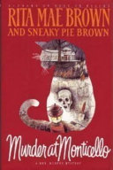 Murder_at_Monticello__or__Old_sins___Rita_Mae_Brown___Sneaky_Pie_Brown___illustrations_by_Wendy_Wray