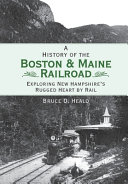 A_history_of_the_Boston___Maine_Railroad