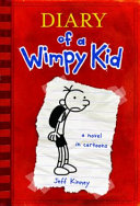 Diary of a wimpy kid: Greg Heffley's journal; Book 1