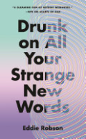 Drunk_on_all_your_strange_new_words