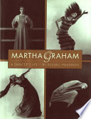 Martha_Graham__a_dancer_s_life
