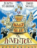 So__You_Want_to_Be_an_Inventor_