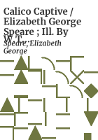 Calico_captive___Elizabeth_George_Speare___ill__by_W_T__Mars