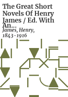 The_Great_short_novels_of_Henry_James___ed__with_an_introduction_and_comments_by_Philip_Rahv