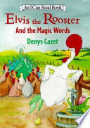 Elvis_the_rooster_and_the_magic_words