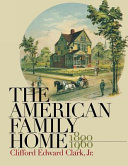 The_American_family_home__1800-1960___Clifford_Edward_Clark__Jr