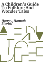 A_children_s_guide_to_folklore_and_wonder_tales