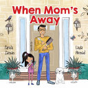 When_Mom_s_away