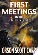 First_meetings_in_the_Enderverse