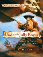 Under_the_Jolly_Roger__Being_an_Account_of_the_Further_Nautical_Adventures_of_Jacky_Faber