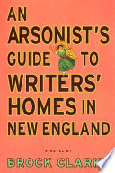 An_arsonist_s_guide_to_writers__homes_in_New_England