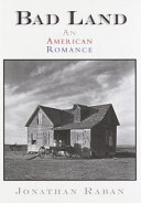 Bad_land___an_American_romance___Jonathan_Raban
