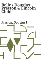 Relic___Douglas_Preston___Lincoln_Child