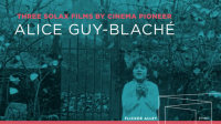 Three_films_by_Alice_Guy_Blach__