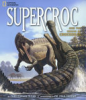 Supercroc_and_the_origin_of_crocodiles