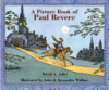 A_picture_book_of_Paul_Revere___David_A__Adler___ill__by_John___Alexandra_Wallner