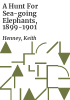 A_hunt_for_sea-going_elephants__1899-1901