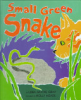 Small_Green_Snake___by_Libba_Moore_Gray___illustrated_by_Holly_Meade