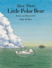 Ahoy_there__little_polar_bear___written_and_illustrated_by_Hans_de_Beer
