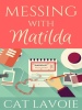Messing_with_Matilda