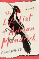 The_life_list_of_Adrian_Mandrick