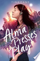 Alma_presses_play