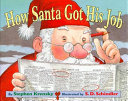 How_Santa_got_his_job___Stephen_Krensky___illustrated_by_S_D__Schindler