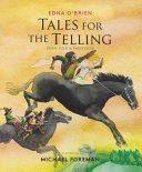 Tales_for_the_telling___Irish_folk___fairy_stories___Edna_O_Brien___illustrated_by_Michael_Foreman